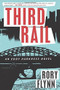 Third Rail (An Eddy Harkness Novel) by Rory Flynn, 9780544483927