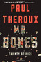 Mr. Bones (Twenty Stories) by Paul Theroux, 9780544483958