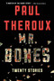 Mr. Bones (Twenty Stories) by Paul Theroux, 9780544483958