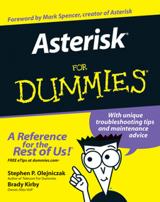 Asterisk For Dummies by Stephen P. Olejniczak, Brady Kirby, Mark Spencer, 9780470098547