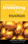 Income Investing Today (Safety and High Income Through Diversification) by Richard Lehmann, 9780470128602