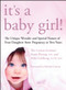 It's a Baby Girl! (The Unique Wonder and Special Nature of Your Daughter From Pregnancy to Two Years) by The Gurian Institute, Stacie Bering, Adie Goldberg, Michael Gurian, 9780470243398