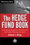 The Hedge Fund Book (A Training Manual for Professionals and Capital-Raising Executives) by Richard C. Wilson, 9780470520635