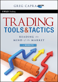 Trading Tools and Tactics, + Website (Reading the Mind of the Market) by Greg Capra, 9780470540855