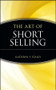 The Art of Short Selling by Kathryn F. Staley, 9780471146322