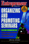 Entrepreneur Magazine (Organizing and Promoting Seminars) by Entrepreneur Magazine, 9780471162896