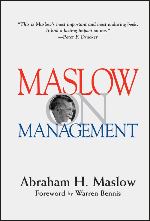 Maslow on Management by Abraham H. Maslow, Warren Bennis, 9780471247807