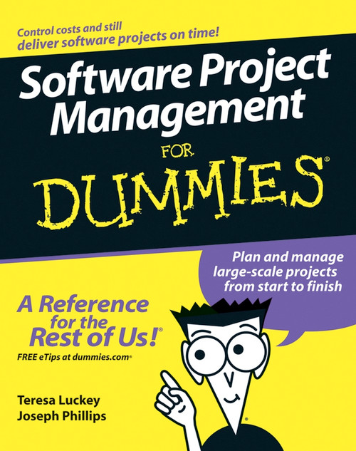 Software Project Management For Dummies by Teresa Luckey, Joseph Phillips, 9780471749349