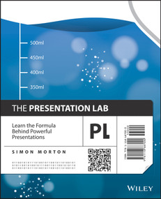 The Presentation Lab (Learn the Formula Behind Powerful Presentations) by Simon Morton, 9781118687000