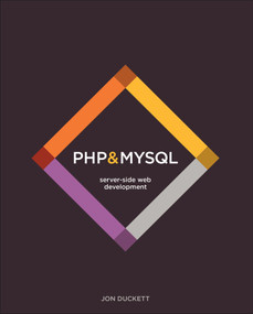 PHP & MySQL (Server-side Web Development) by Jon Duckett, 9781119149217