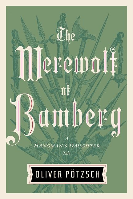 The Werewolf Of Bamberg by Oliver Pötzsch, Lee Chadeayne, 9780544610941