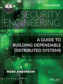 Security Engineering (A Guide to Building Dependable Distributed Systems) by Ross Anderson, 9781119642787