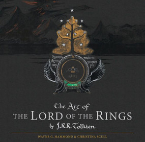 The Art Of The Lord Of The Rings By J.r.r. Tolkien by J.R.R. Tolkien, Christina Scull, 9780544636347