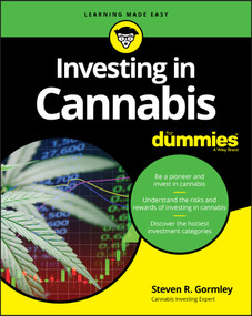 Investing in Cannabis For Dummies by Steven R. Gormley, 9781119674764