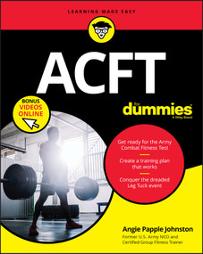 ACFT Army Combat Fitness Test For Dummies (Book + Online Videos) by Angie Papple Johnston, 9781119704287