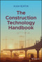 The Construction Technology Handbook by Hugh Seaton, 9781119719953