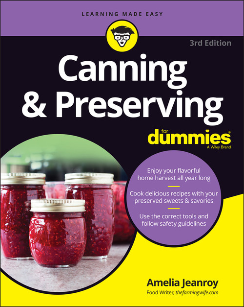 Canning & Preserving For Dummies by Amelia Jeanroy, 9781119787785