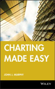 Charting Made Easy by John J. Murphy, 9781883272593