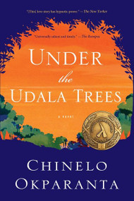 Under The Udala Trees by Chinelo Okparanta, 9780544811799