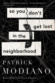 So You Don't Get Lost In The Neighborhood by Patrick Modiano, 9780544811867