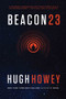 Beacon 23 (The Complete Novel) - 9780544839632 by Hugh Howey, 9780544839632