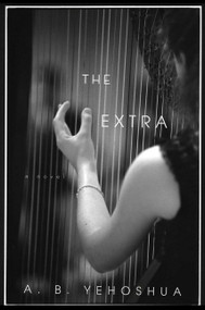 The Extra - 9780544944428 by A.B. Yehoshua, 9780544944428