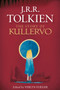 The Story of Kullervo by J.R.R. Tolkien, Verlyn Flieger, 9780544947245