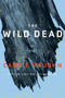 The Wild Dead by Carrie Vaughn, 9780544947313