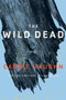 The Wild Dead by Carrie Vaughn, 9780544947313