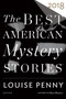 The Best American Mystery Stories 2018 by Louise Penny, Otto Penzler, 9780544949096