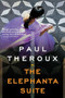 The Elephanta Suite by Paul Theroux, 9780547086026