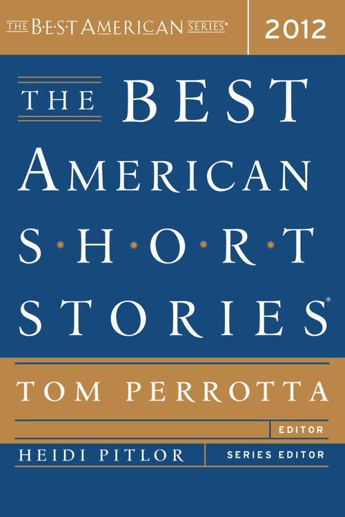 The Best American Short Stories 2012 by Tom Perrotta, Heidi Pitlor, 9780547242101