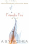 Friendly Fire (A Duet) by A. B. Yehoshua, Stuart Schoffman, 9780547247854