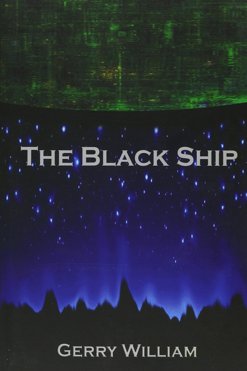 The Black Ship by Gerry William, 9781926886381