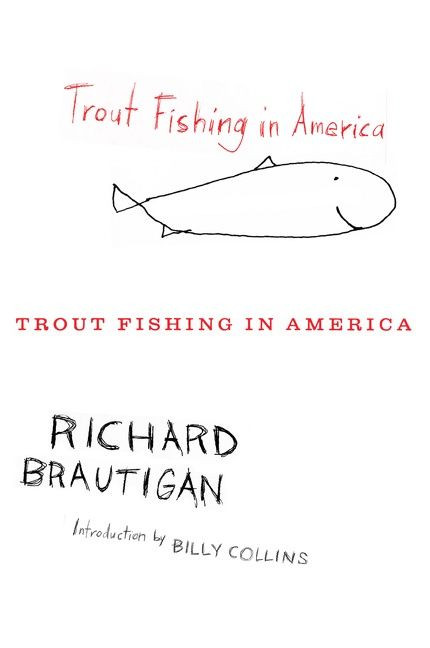 Trout Fishing In America by Richard Brautigan, 9780547255279