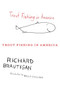 Trout Fishing In America by Richard Brautigan, 9780547255279