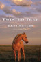 Twisted Tree by Kent Meyers, 9780547386409