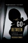 The Go-Between (A Novel of the Kennedy Years) by Frederick Turner, 9780547520322