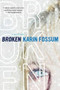 Broken - 9780547520360 by Karin Fossum, Charlotte Barslund, 9780547520360