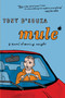 Mule (A Novel of Moving Weight) by Tony D'Souza, 9780547576718