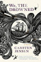 We, the Drowned by Carsten Jensen, Charlotte Barslund, Emma Ryder, 9780547737362