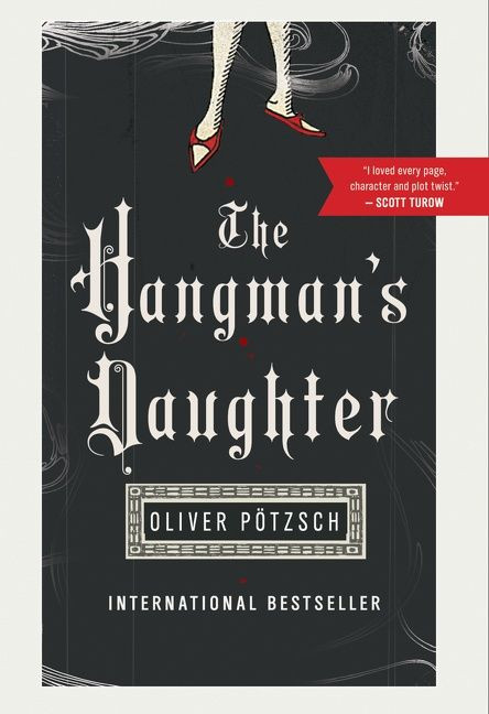 The Hangman's Daughter by Oliver Pötzsch, Lee Chadeayne, 9780547745015