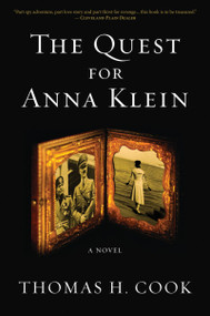 The Quest For Anna Klein (An Otto Penzler Book) by Thomas H. Cook, 9780547750408