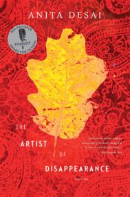The Artist Of Disappearance by Anita Desai, 9780547840123