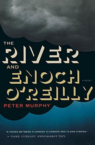 The River and Enoch O'Reilly by Peter Murphy, 9780547904771