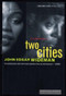 Two Cities (A Love Story) by John Edgar Wideman, 9780618001859
