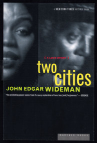 Two Cities (A Love Story) by John Edgar Wideman, 9780618001859