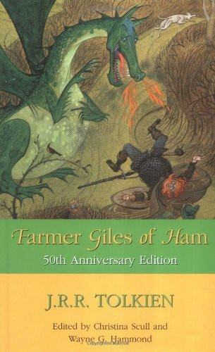 Farmer Giles of Ham by J.R.R. Tolkien, Wayne G. Hammond, Christina Scull, 9780618009367