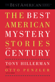 The Best American Mystery Stories Of The Century by Tony Hillerman, Otto Penzler, 9780618012718