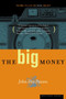 The Big Money (Volume Three of the U.S.A. Trilogy) by John Dos Passos, 9780618056835